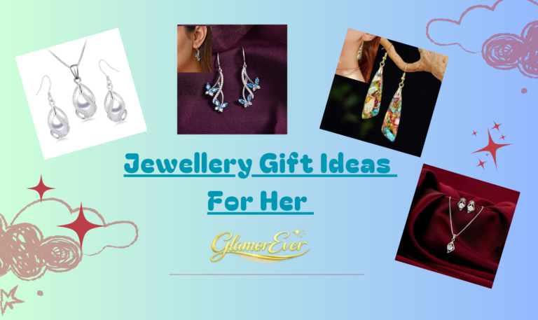 Jwellery Gift Ideas for Her