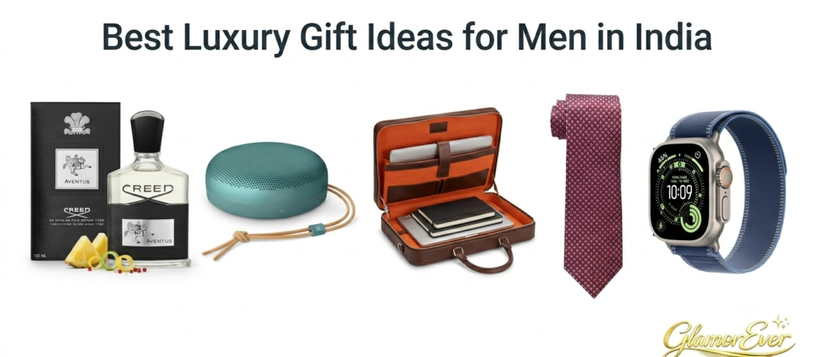Best Luxury Gift Ideas for Men in India