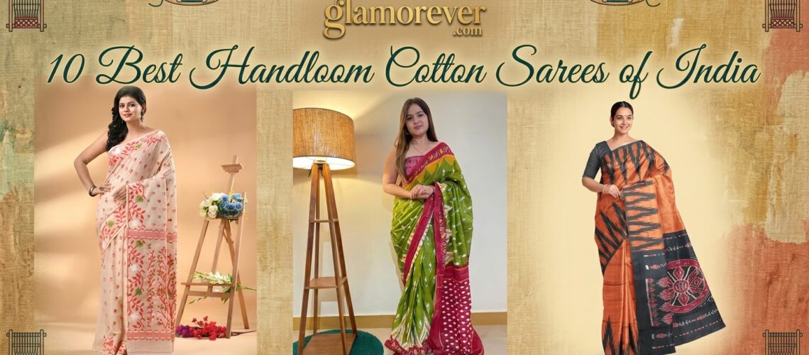 10 Best Handloom Cotton Sarees of India