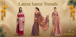 Latest Saree Trends