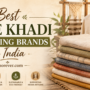 Best Pure Khadi Clothing Brands in India