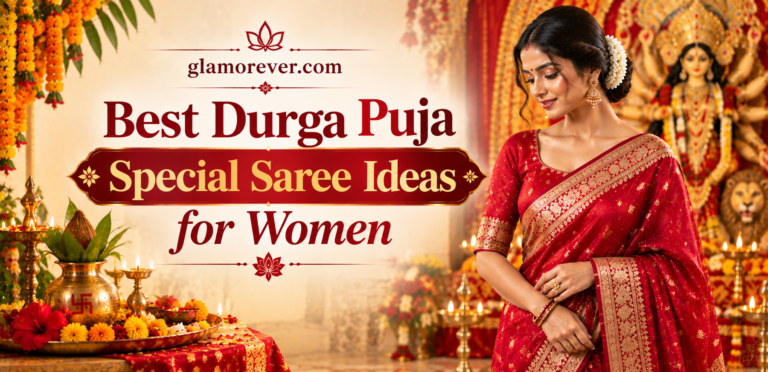 Best Durga Puja Special Saree Ideas for Women